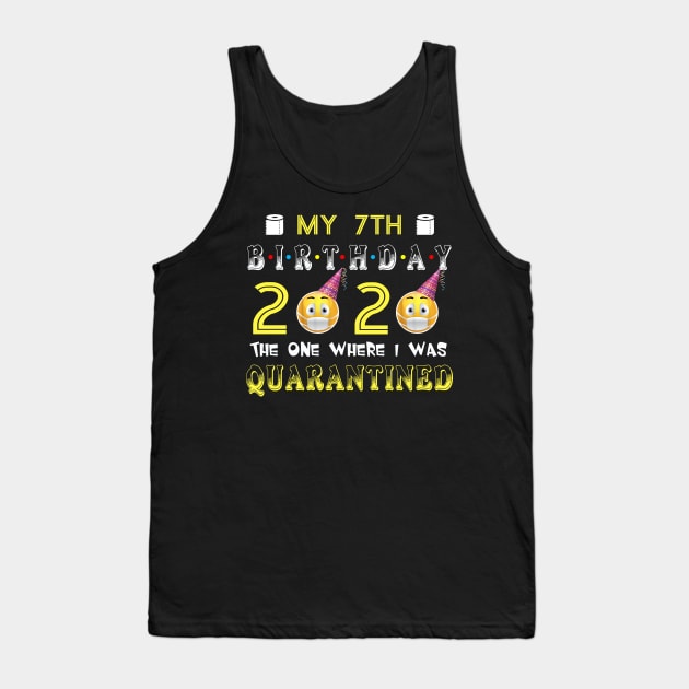 my 7th Birthday 2020 The One Where I Was Quarantined Funny Toilet Paper Tank Top by Jane Sky